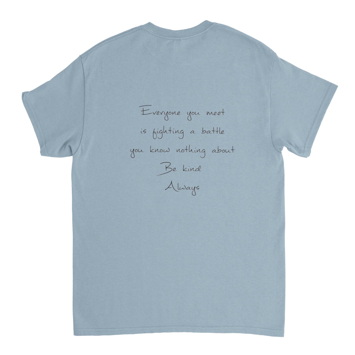 Be the Light - Front / Be Kind On Back