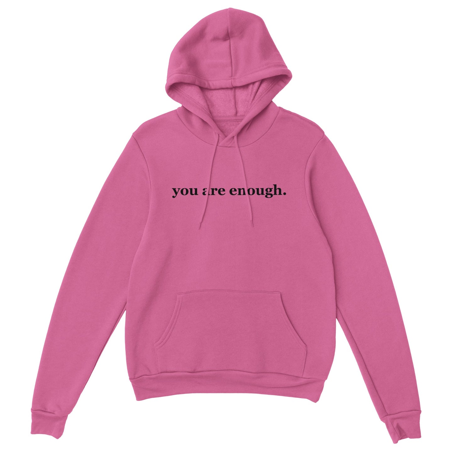 You are enough Hoodie