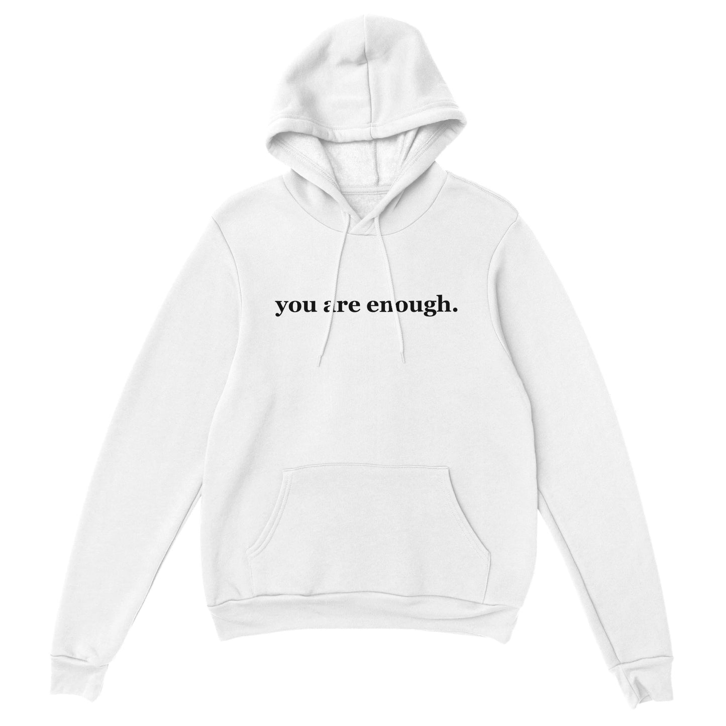 You are enough Hoodie