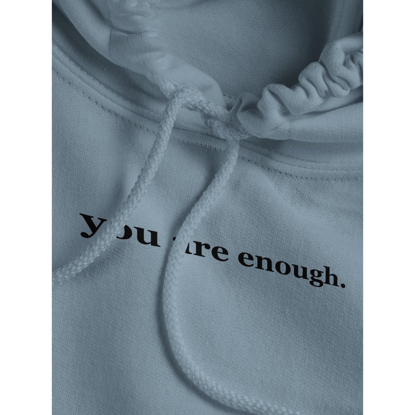 You are enough Hoodie